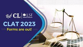 CLAT 2023 Forms are out! | CL- LST