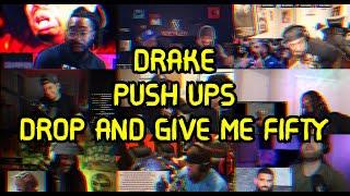 DRAKE - PUSH UPS  | REACTION MASHUP