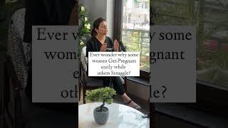 Why do some women get pregnant easily while others struggle? Dr Rhythm Gupta - IVF Specialist