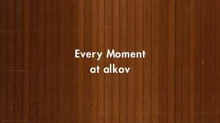 알코브 시즌 1 / Every Moment at alkov / Thank you & See you soon :)