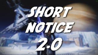 SHORT NOTICE 2.0
