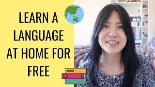 How to Learn a Language at Home for FREE!