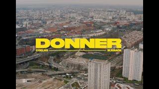 Coelho, Slkrack - DONNER (Clip officiel)