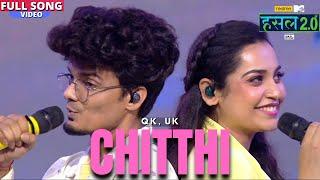 Chitthi | QK, UK Rapi Boy | Hustle 2.0