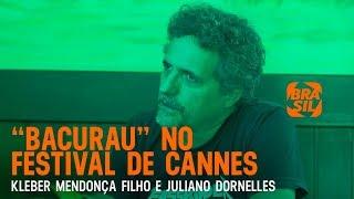 Kleber Mendonça Filho e Juliano Dornelles levam "Bacurau" para o Festival de Cannes