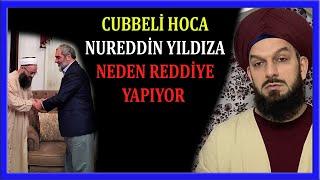 3757. CÜBBELİ HOCA NURETTİN YILDIZA NEDEN REDDİYE YAPIYOR