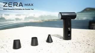 ZERA MAX - Most Powerful Portable Air Duster Fan