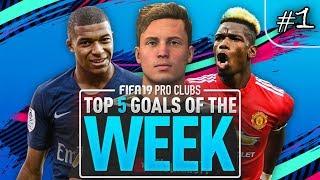 FIFA 19 Pro Clubs | Top 5 Goals of the Week (#1)