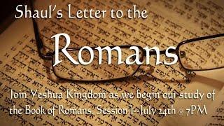 Messianic Study of Romans Chapter 1--Introduction