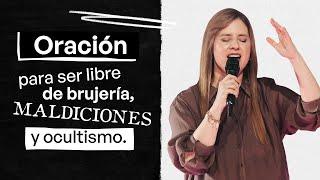  Oración para ser libre de brujería, maldiciones y ocultismo - 27 Febrero 2025 - Natalia Nieto