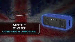 Arctic S113BT Portable Speaker {Unboxing, Overview & Sound Test}