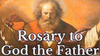 Rosary to God the Father / The Daily Chaplet to God Our Father