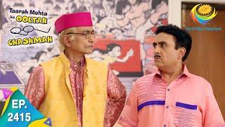 Taarak Mehta Ka Ooltah Chashmah - Episode 2415 - Full Episode