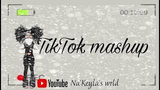 TikTok mashup NOT CLEAN JAN-DEC recap