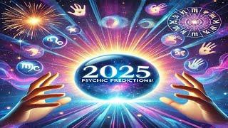  Live Psychic Predictions for 2025: Your New Year's Forecast!,