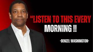 |DENZEL WASHINGTON |"LISTEN TO THIS EVERY MORNING "|