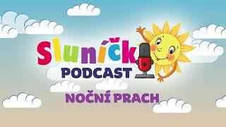 Podcast časopisu Sluníčko: Pohádky od Maminky - Noční prach