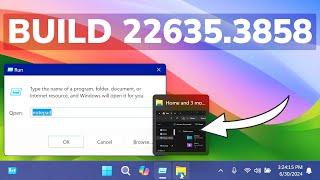 New Windows 11 Build 22635.3858 - New Run Box, New File Explorer, New Start Menu Option (Beta)