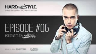 Episode #6 | HARD with STYLE |