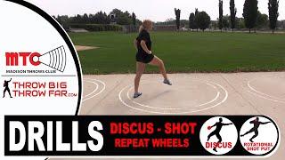 DISCUS & SHOT DRILL: Repeat Wheels