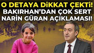 DEM Parti Eş Başkanı Bakırhan'dan çok sert Narin Güran açıklaması! O detaya dikkat çekti