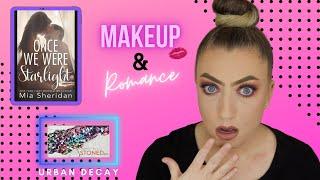 MAKEUP & ROMANCE | ONCE WE WERE STARLIGHT | MIA SHERIDAN | UD STONED VIBES #romancebooktuber #makeup