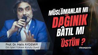 Müslümanlar mı Dağınık, Bâtıl mı Üstün? | 11.07.2024 | Viranşehir