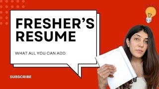 What to add in Resume if you're a FRESHER 