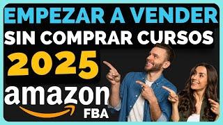 VENDER en AMAZON FBA en 2025 - Curso Gratuito - Principiantes