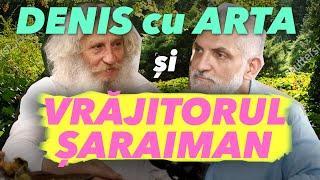 Denis cu Arta și Vrăjitorul Șaraiman