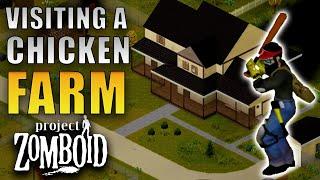 Visiting The Chicken Farm | Project Zomboid BUILD 42 | Part 12