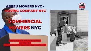 Commercial Movers NYC | Abreu Movers NYC | www.abreumovers.com/services/movers-nyc/