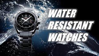 How much water resistant is your watch?