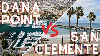 Dana Point vs San Clemente | Best South Orange County City to Live In