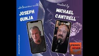 A Journey through Leadership, Training, and Corrections Challenges - Interview w/Joseph Gunja