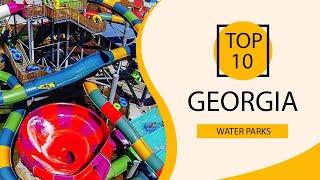 Top 10 Best Water Parks in Georgia | USA - English