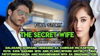 FULL STORY/ THE SECRET WIFE / SUPER INSPIRING AT LOVE STORY PO ITO