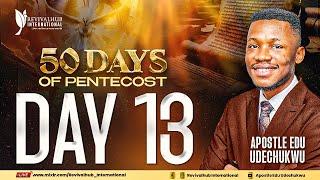 50 DAYS OF PENTECOST || DAY 13 || 18-08-2024