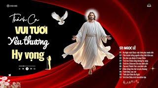 ️Trái Tim Chúa Vầng Dương Hy Vọng | Thánh Ca Vui Tươi Thắp Sáng Đức Tin