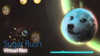 [dogestep] Virtual Riot - Sugar Rush