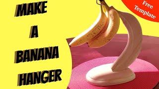 How To Make A Banana Hanger