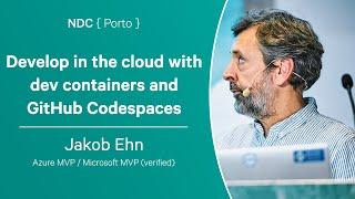 Develop in the cloud with dev containers and GitHub Codespaces - Jakob Ehn