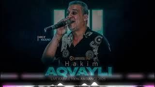 Hakim Akvayli - Live kabyle 100% ambiance 2025