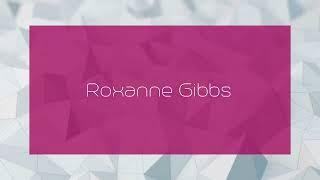 Roxanne Gibbs - appearance