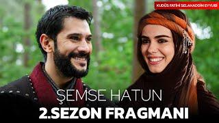 Kudüs Fatihi Selahaddin Eyyubi 2. Sezon Fragmanı | Yeni Eşi Şemse Hatun! | Analiz