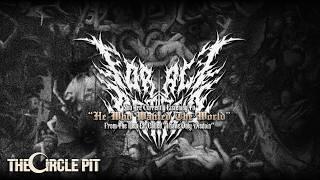 FOR ALL TO BEHOLD - He Who Wanted The World (OFFICIAL VISUALIZER) Brutal Death Metal