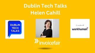 Dublin Tech Talks with Helen Cahill Co-Founder InvoiceFair
