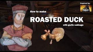 How to make Roasted Duck | 15th century cooking | KC:D series