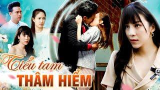 TIỂU TAM THÂM HIỂM | Phim Truyện Việt Nam Hay Nhất | Phim Tâm Lý Xã Hội Hay Mới | Phim Việt Giờ Vàng