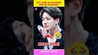 BTS And Blackpink Members Are in Danger  #bts #blackpink #shorts